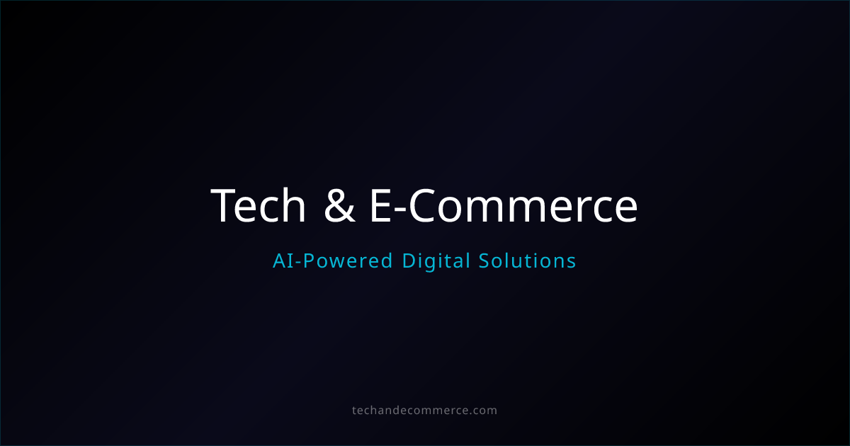 Tech & E-commerce